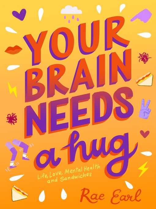 Title details for Your Brain Needs a Hug by Rae Earl - Available